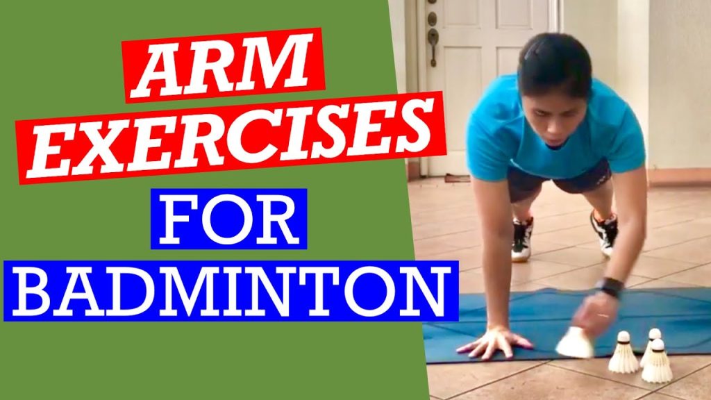 Badminton Arm Strength Training