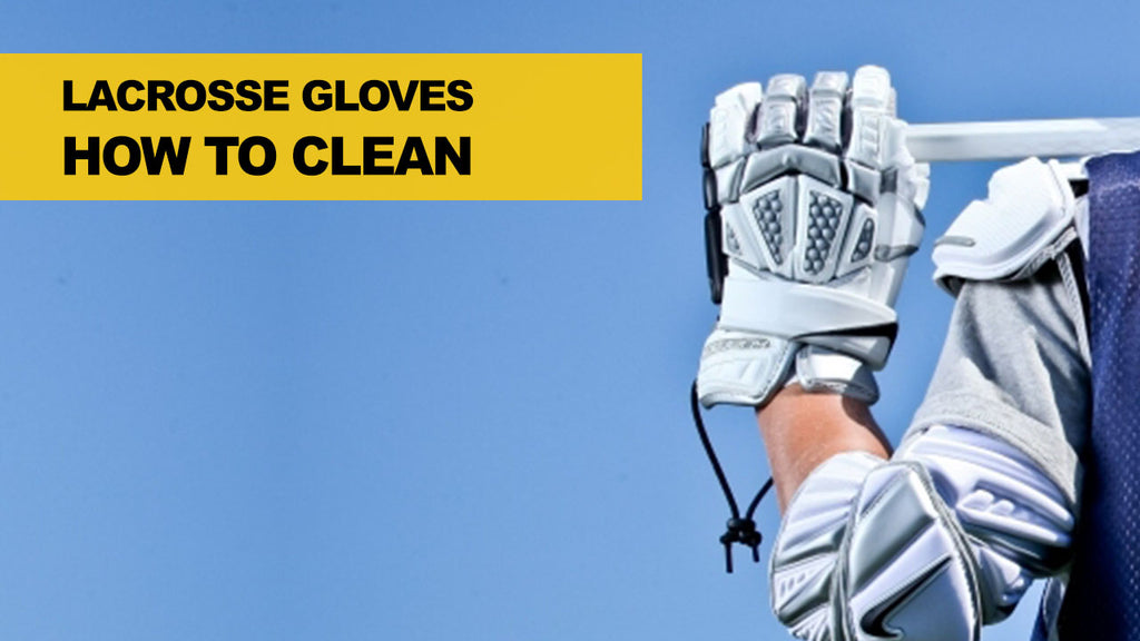 How to Clean Lacrosse Gloves