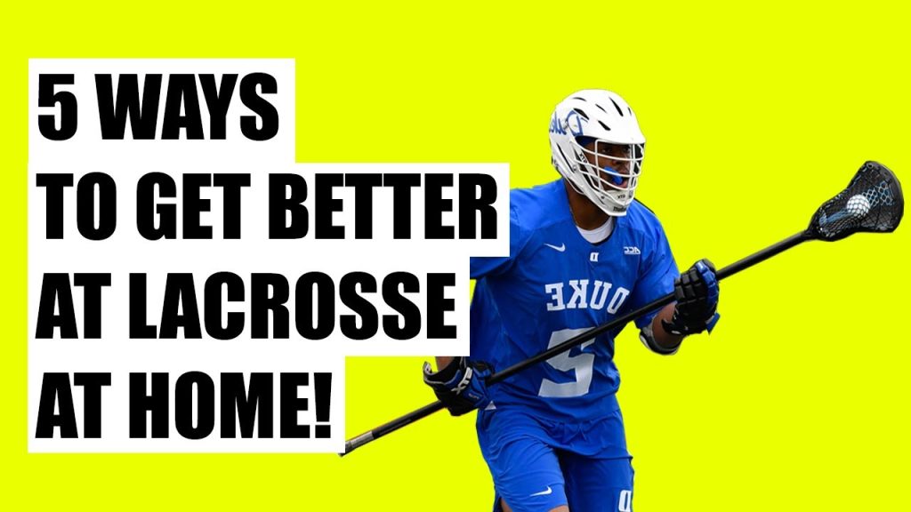 How to Get Better at Lacrosse