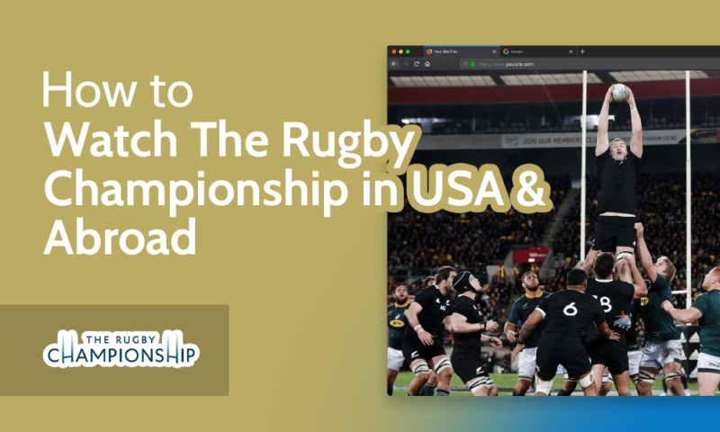 How to Watch Rugby Championship in Usa