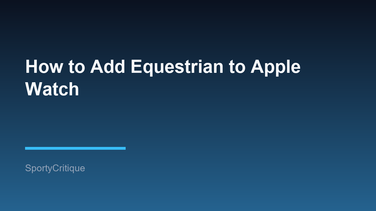 How to Add Equestrian to Apple Watch