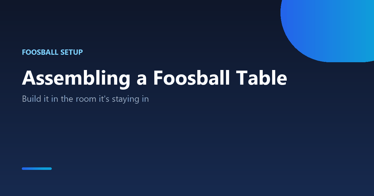 How to assemble a foosball table: order of assembly, rods, and levelling