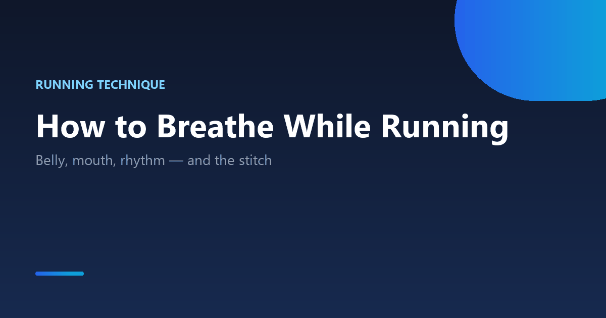 How to breathe while running: belly breathing, rhythm patterns and stopping side stitches