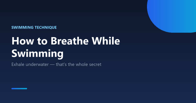 How to breathe while swimming freestyle: exhaling underwater, head position and rhythm