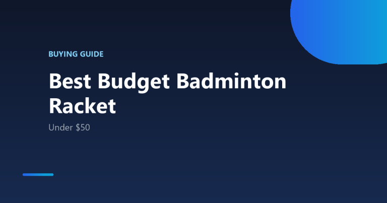Best budget badminton racket under $50