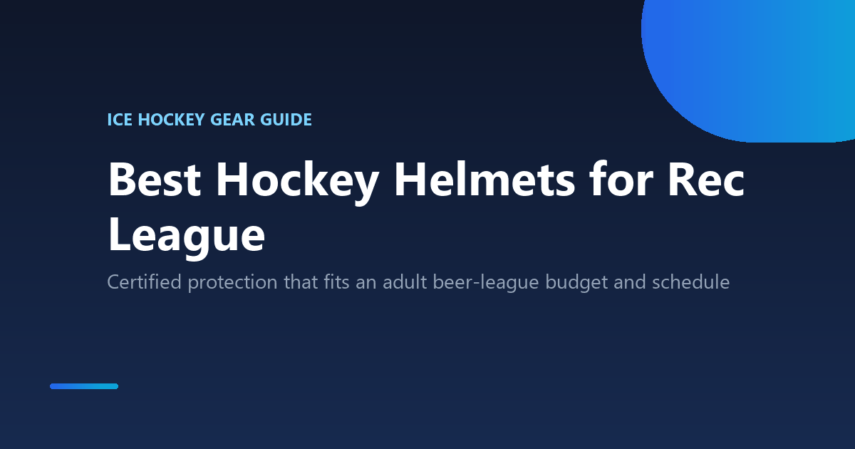 Best hockey helmets for adult rec league comparison guide