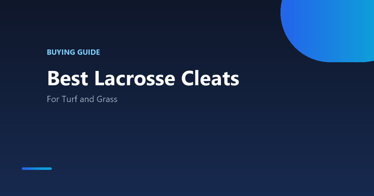 Best lacrosse cleats for turf and grass