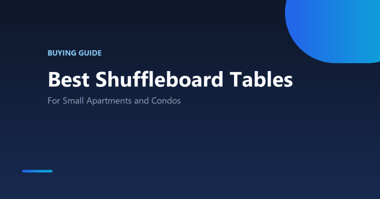 Best shuffleboard table for apartment and condo living