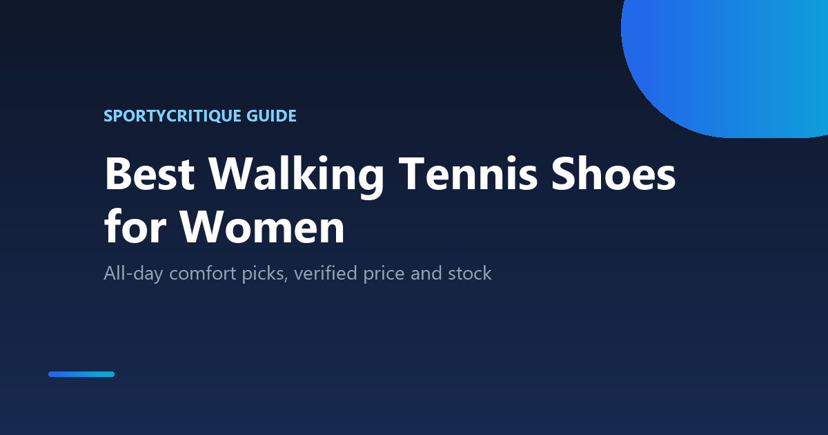 Best walking tennis shoes for women for all-day comfort