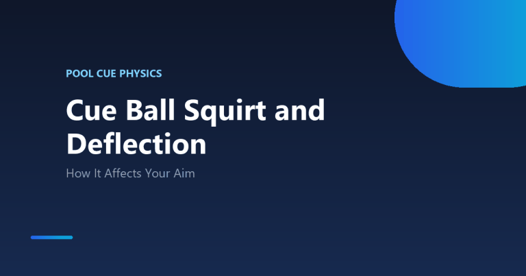 How cue ball squirt and deflection affect your aim
