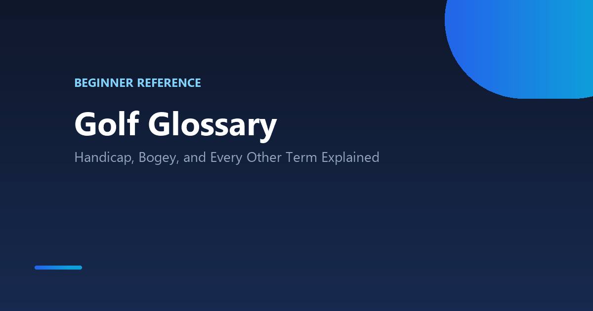 Golf glossary: handicap, bogey, and other terms explained for beginners