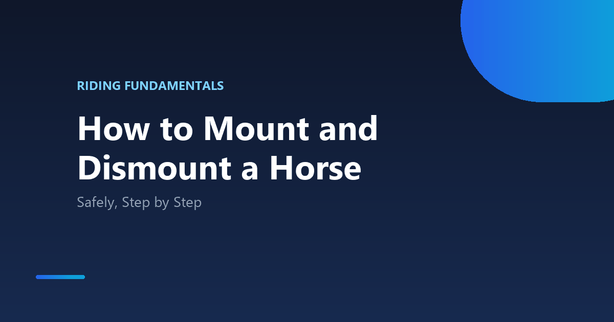 How to mount and dismount a horse safely