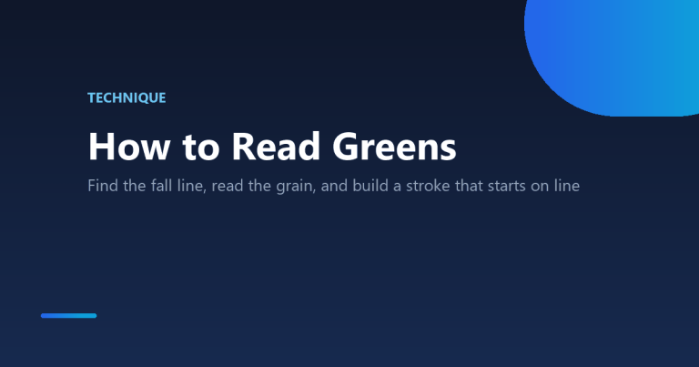 How to read greens and improve your putting stroke