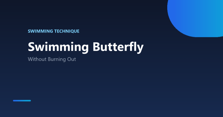 How to swim butterfly stroke without burning out