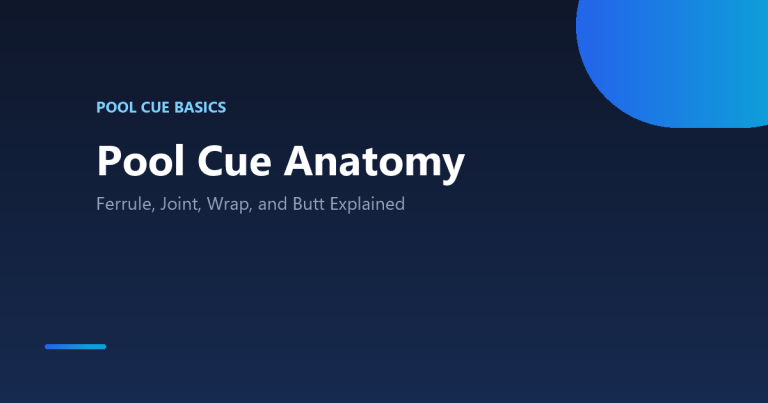 Pool cue anatomy explained: ferrule, joint, wrap, and butt