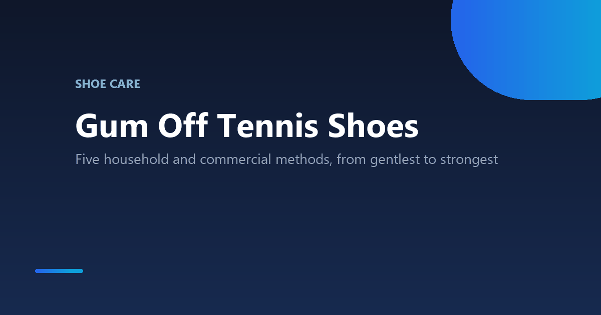 How to get gum off tennis shoes